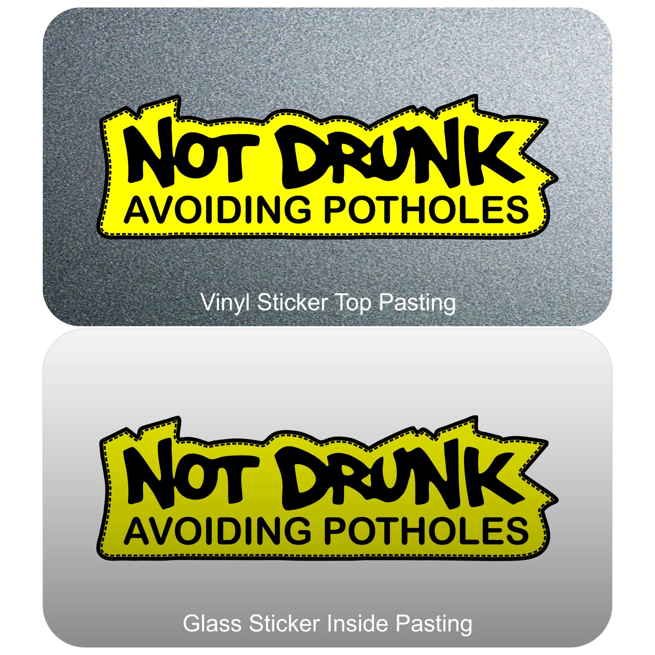 Not Drunk Avoiding Potholes Car Sticker Akshar Creative Enterprise